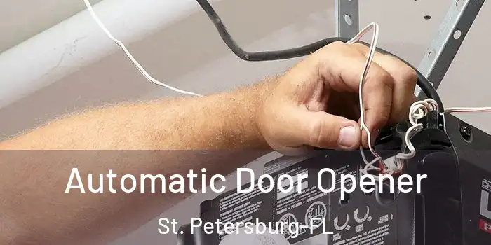 Automatic Door Opener St. Petersburg-FL