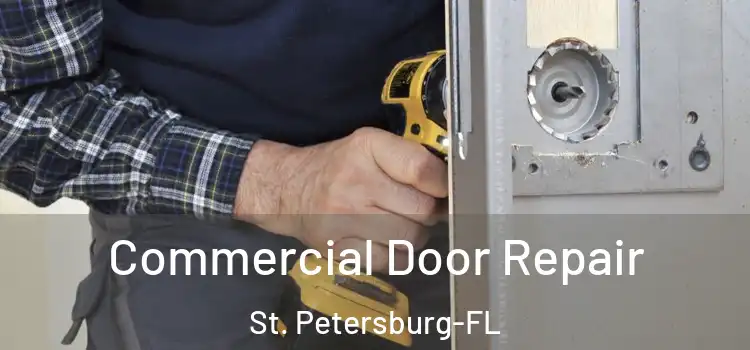 Commercial Door Repair St. Petersburg-FL