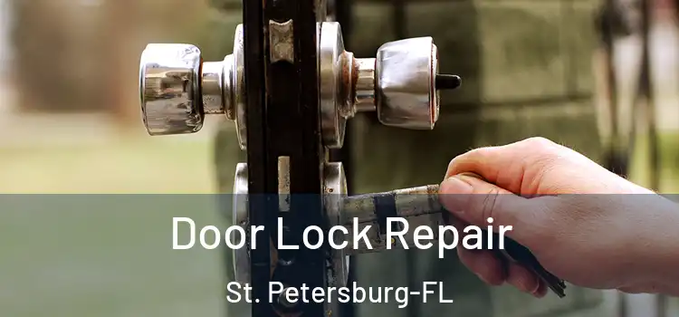  Door Lock Repair St. Petersburg-FL