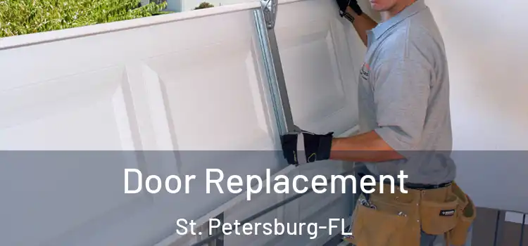 Door Replacement St. Petersburg-FL