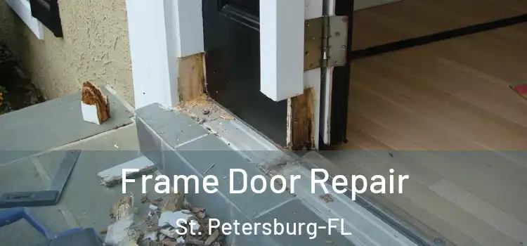  Frame Door Repair St. Petersburg-FL