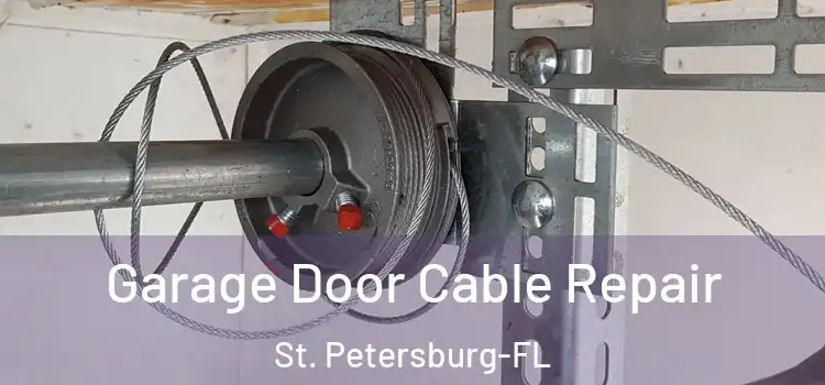 Garage Door Cable Repair St. Petersburg-FL