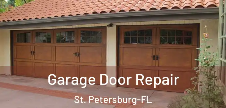 Garage Door Repair St. Petersburg-FL