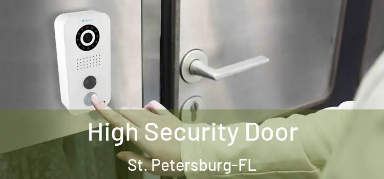 High Security Door St. Petersburg-FL