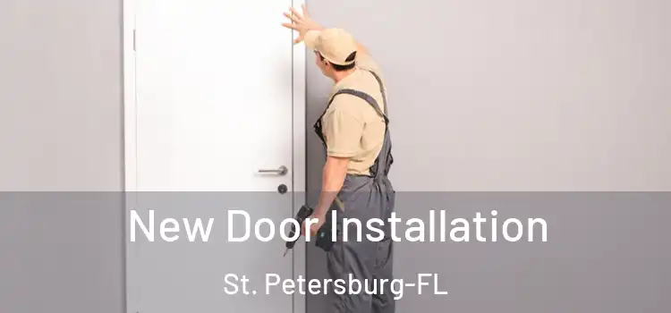 New Door Installation St. Petersburg-FL