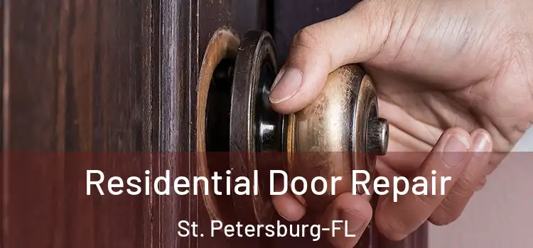 Residential Door Repair St. Petersburg-FL